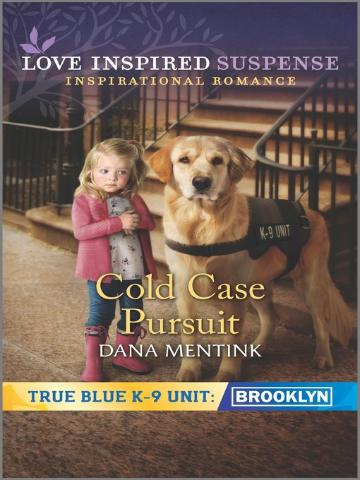 Title details for Cold Case Pursuit by Dana Mentink - Available